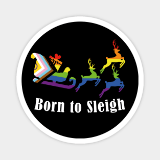 Born to slay - Fun Queer Pride Christmas Magnet